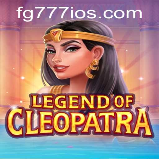 Explore the Enchanting World of 'LegendOfCleopatra' with FG777